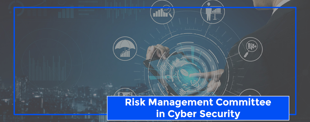 role-of-risk-management-committee-in-cyber-security