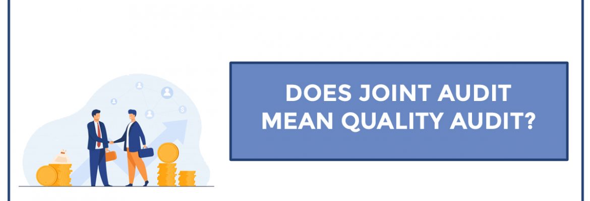 Does Joint Audit Mean Quality Audit?