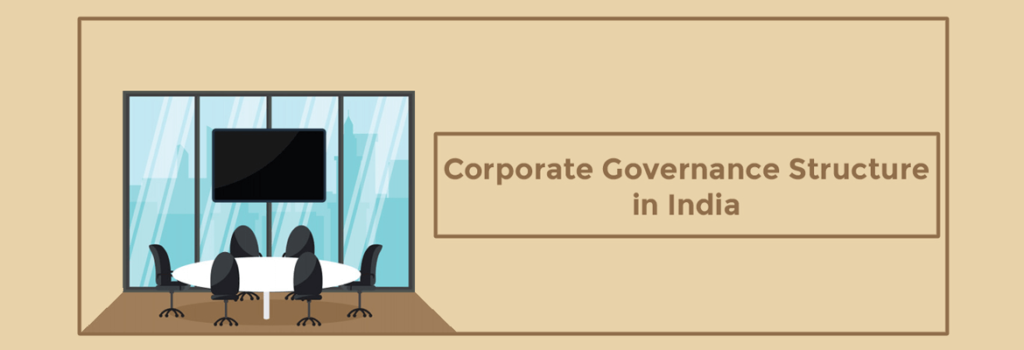 Corporate Governance Structure In India