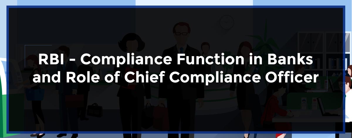 rbi-compliance-function-in-banks-and-role-of-chief-compliance-officer