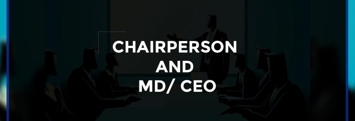 Chairperson And Md/ Ceo