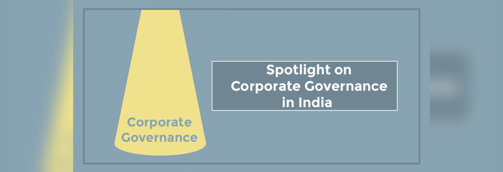 Spotlight on Corporate Governance in India