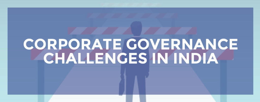 Corporate Governance Challenges in India