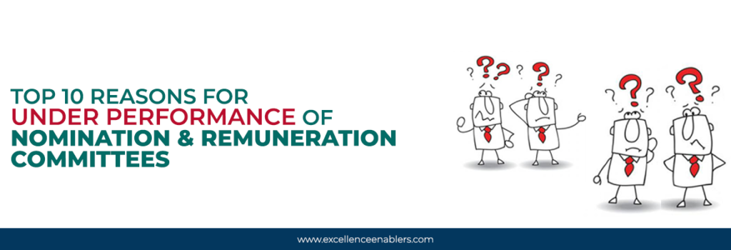 Top reasons for under performance of Nomination and Remuneration Committees