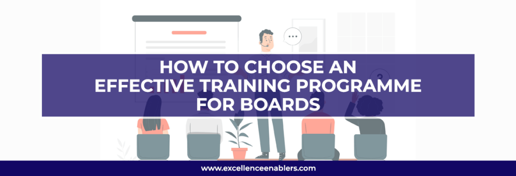 How To Choose An Effective Training Programme For Boards