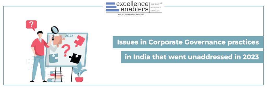 Issues in Corporate Governance practices in India that went unaddressed in 2023