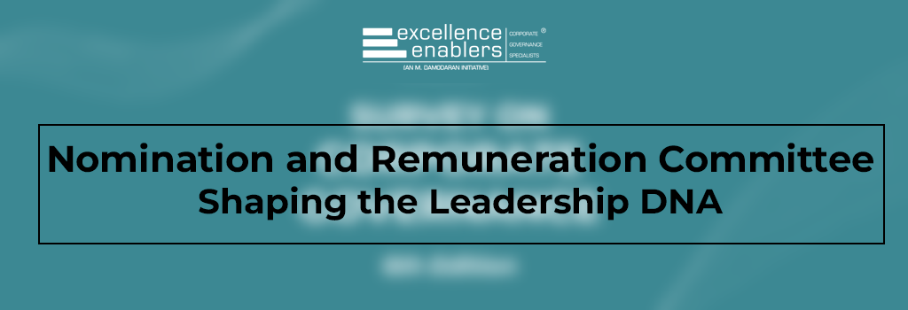 Nomination and Remuneration Committee – Shaping the Leadership DNA