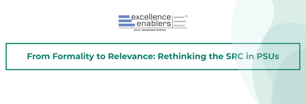 Independent Directors in PSUs: Independence or Administrative Formality?