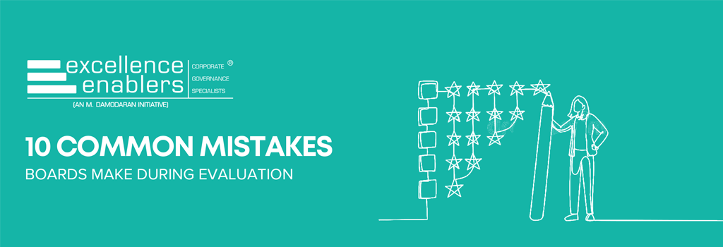 10 Common Mistakes Boards Make During Evaluation