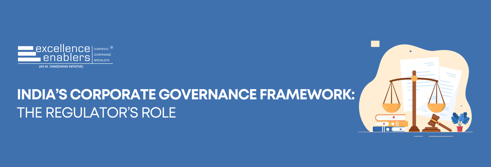 India’s Corporate Governance Framework: The Regulator’s Role